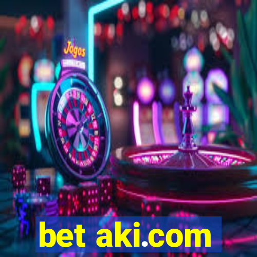 bet aki.com